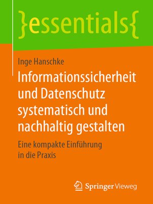 cover image of Informationssicherheit und Datenschutz systematisch und nachhaltig gestalten